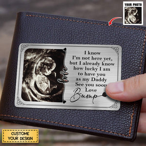 How Lucky I Am To Have You As My Daddy - Personalized Stainless Photo Wallet Card