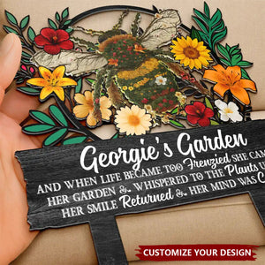 And Into The Garden I Go To Lose My Mind - Personalized Metal Garden Stake