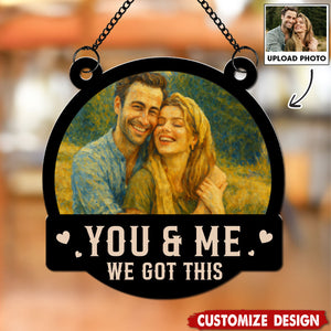 We Got This Untill Our Last Breath - Personalized Couple Suncatcher