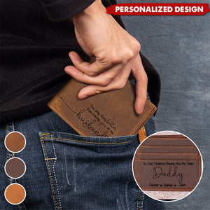 Father's Day Gifts From Wife,Having You As A Dad-Personalized Leather Wallet