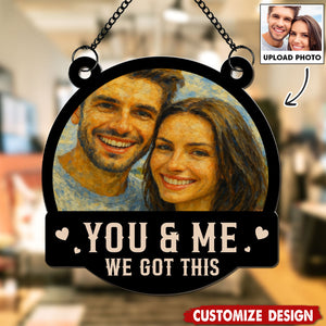 We Got This Untill Our Last Breath - Personalized Couple Suncatcher
