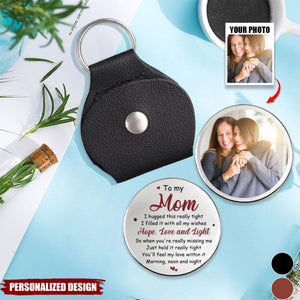 I Love You And I’m So Proud Of You-Personalized Pocket Hug-Gift For Family