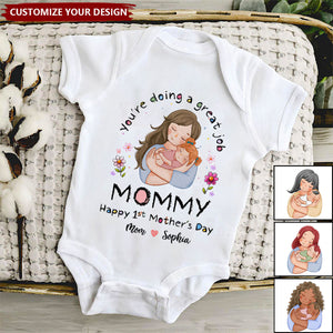 First Mother's Day - You're Doing A Great Job Mommy - Happy 1st Mother's Day 2025 - Personalized Baby Onesies