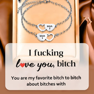 For Friend-You're My Favorite B*ch Heart Set Bracelet
