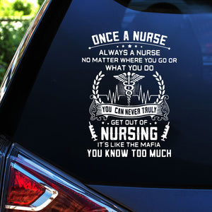 Once A Nurse Always A Nurse - Decal Gift For Nurse