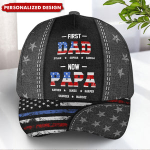 First Dad Now Papa-Personalized Classic Cap