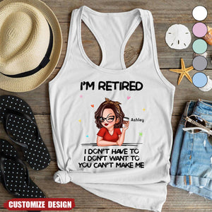I'm Retired You Can't Make Me Personalized Tank Top, Retirement Gift