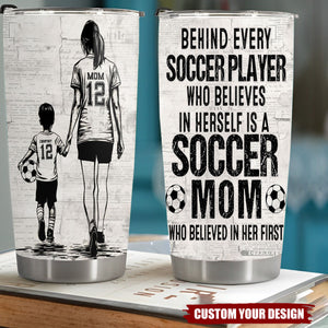 Behind Every Soccer Player-Personalized Soccer Mom Son Stainless Steel Tumbler-Mother's Day Gift For Soccer Lovers