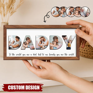 Dad You Are The World Personalized 2-Layered Wooden Plaque - Father's Day Gift For Dad, Grandpa