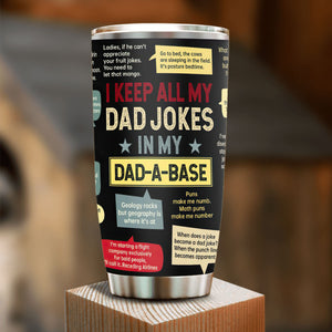 Gift for Dad - Stainless Steel Tumbler 20Oz - Dad Joke Birthday Gift for Dad Men Gift - Fathers Day Gift