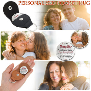 I Love You And I’m So Proud Of You-Personalized Pocket Hug-Gift For Family
