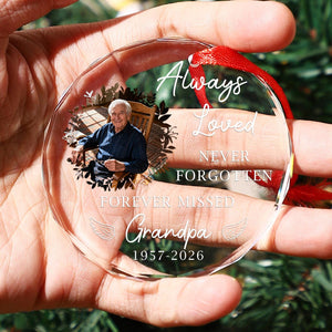 Never Forgetten Forever Missed - Personalized Glass Memorial Ornament