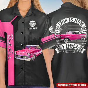 This Is How I Roll - Custom Photo Classic Car Shirt - Personalized Name Car Shirt