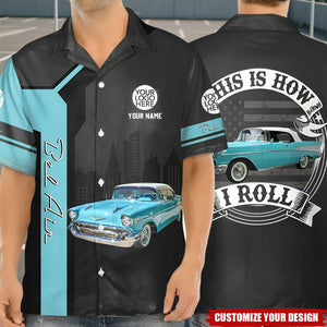 This Is How I Roll - Custom Photo Classic Car Shirt - Personalized Name Car Shirt