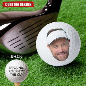 Custom Photo If Found Return To This Guy - Gift For Dad, Father, Grandpa, Golfer, Golf Lover - Personalized Golf Ball