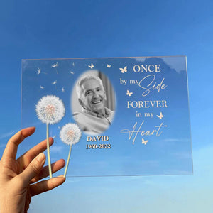 Custom Personalized Memorial Photo Acrylic Plaque - Memorial Gift For Pet Owners/Family - Once By My Side Forever In My Heart