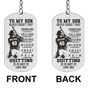 To My Son Crawling Is Acceptable - Personalized Baseball Stainless Steel Keychain