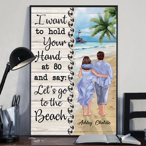 Back View Couple Walking On The Beach I Want To Hold Your Hand Personalized Vertical Poster