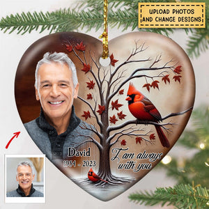 Memorial Upload Image Cardinal, I Am Always With You Personalized Ornament