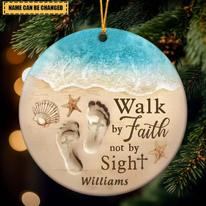 Personalized Christmas Ceramic Ornaments Walk By Faith Not By Sight Ornament