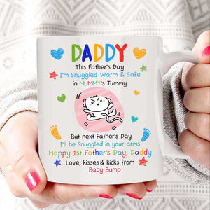 From The Bump - Daddy, This Father's Day I'm Snuggled Warm & Safe In Mummy's Tummy - Personalized Mug