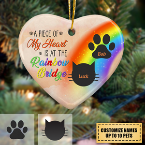 A Piece Of My Heart Is At The Rainbow Bridge - Cat And Dog Memorial Gift - Personalized Custom Heart Ceramic Ornament