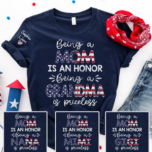 Being a Mom is an Honor, Being a Grandma is Priceless T Shirt, Patriotic American Flag Design, Custom Gift for Mom and Grandma