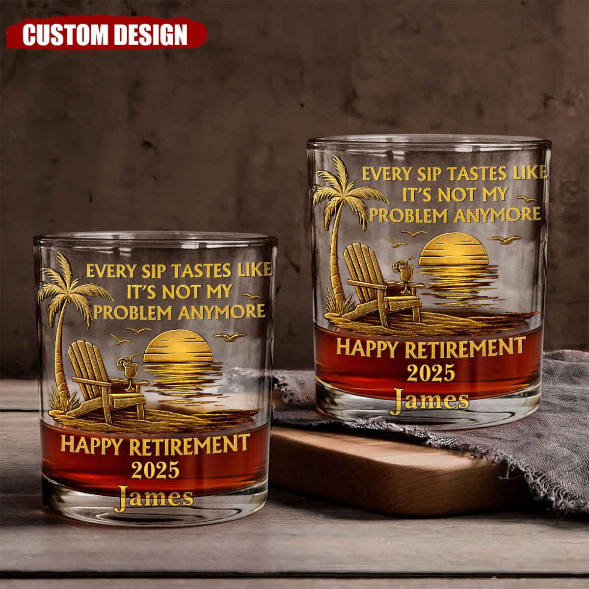 Every Sip Tastes Like It Not My Problem Anymore - Personalized Retired Whiskey Glass