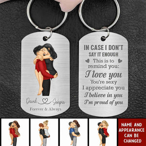 In case I don't say it enough-Personalized Gifts For Couple Stainless Steel Keychain