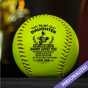 Personalized Softball To My Daughter - Love, Dad