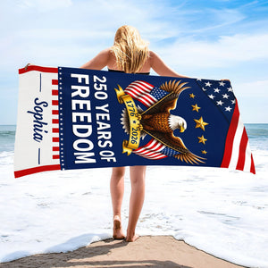 250 Years Of Freedom, Personalized Beach Towel, Gift For Patriots