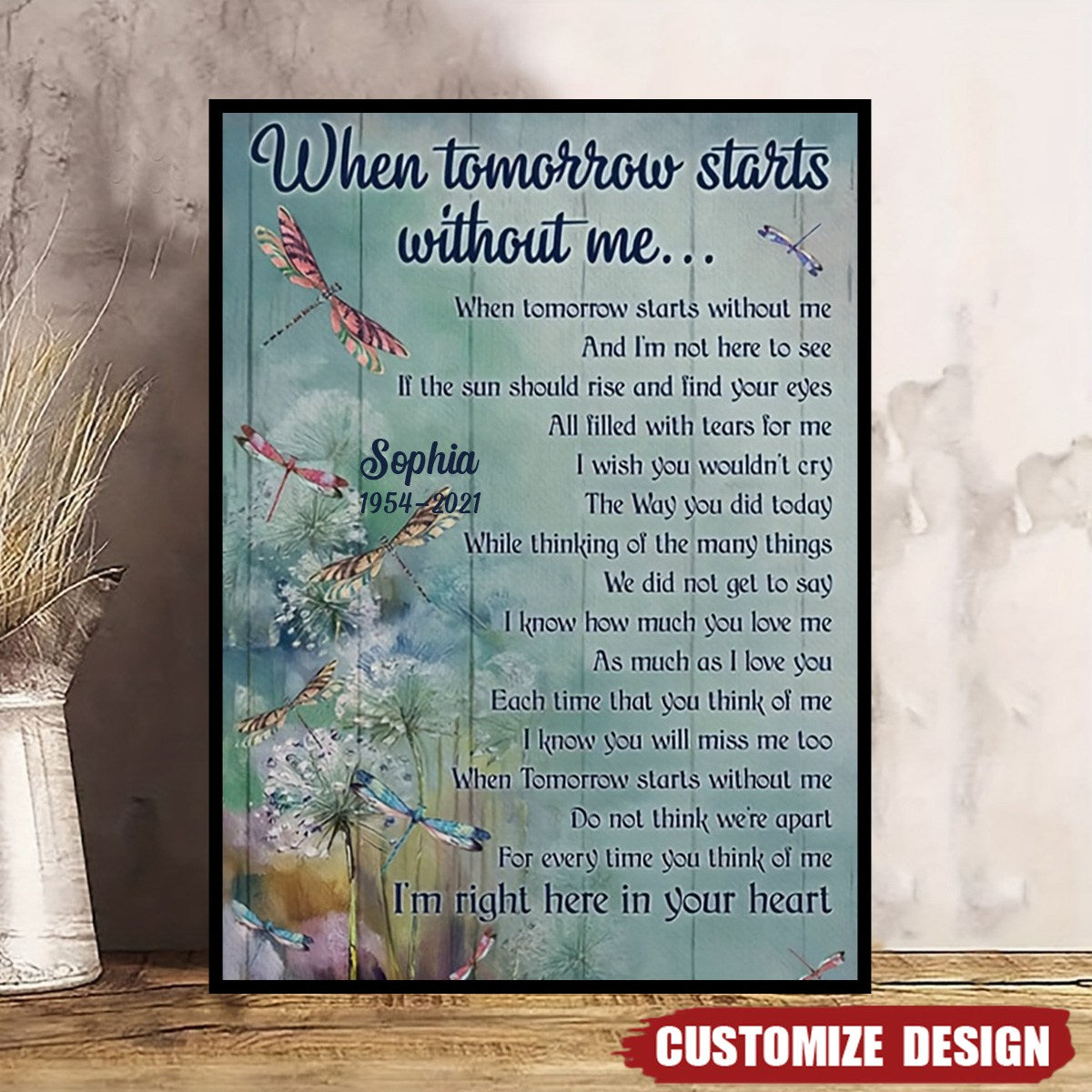 When Tomorrow Starts Without Me Dandelion Dragonfly - Personalized Memorial Poster