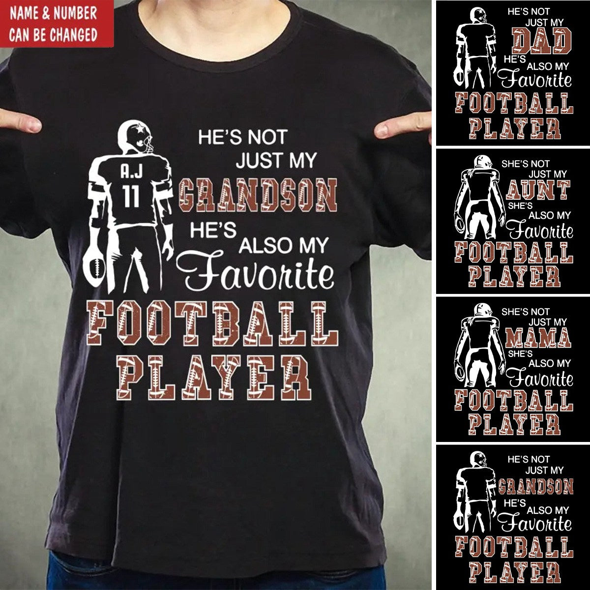 He's/She's Not Just My Grandson/Granddaughter He's/She's Favorite Football Player - Personalized T-Shirt