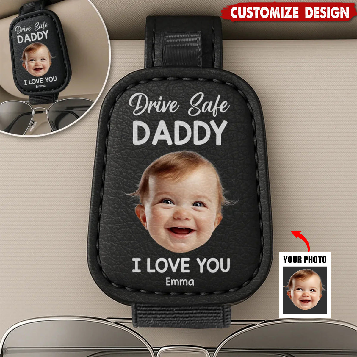 Drive Safe Daddy, Love Always - Family Personalized Photo Sunglasses Holder For Car Visor - Father's Day, Gift For Dad, Grandpa