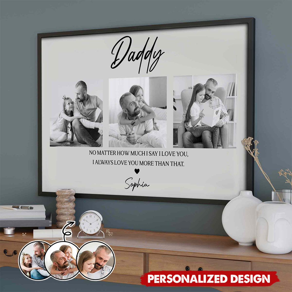Daddy No Matter How Much I Love You-Personalized Poster-Gift For Dad
