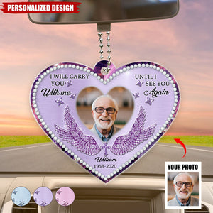 I Will Always Carry You With Me-Personalized Car Ornament