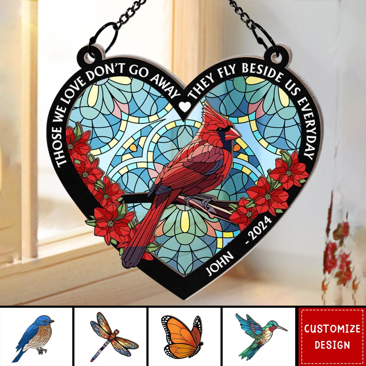 Those We Love Don't Go Away Memorial - Personalized Window Hanging Suncatcher Ornament