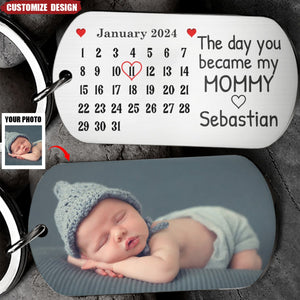 Calendar Custom Photo The Day You Became My Mommy - Gift For Mother, Father - Personalized Stainless Keychain