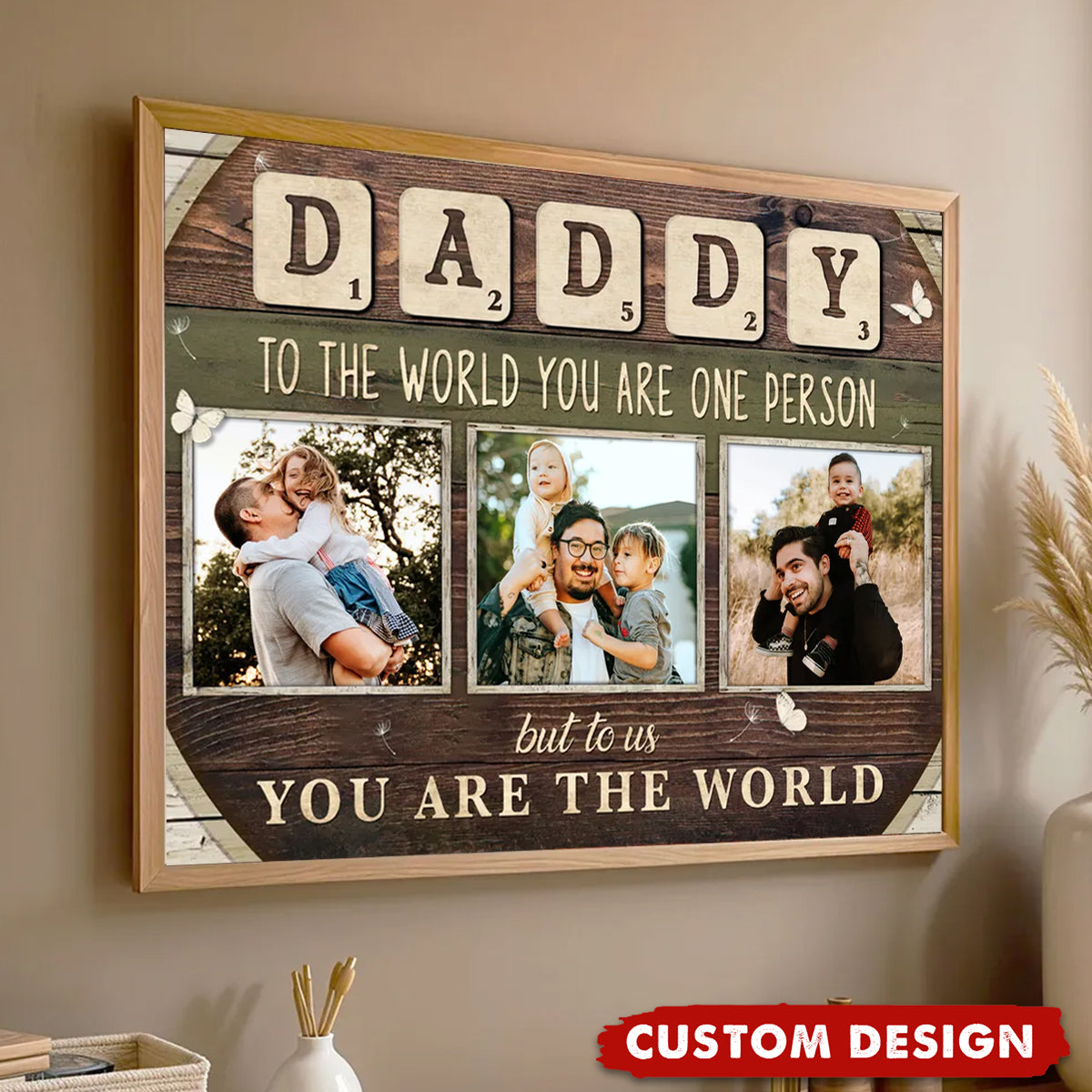 Daddy You Are The World Personalized Poster, Gift For Dad