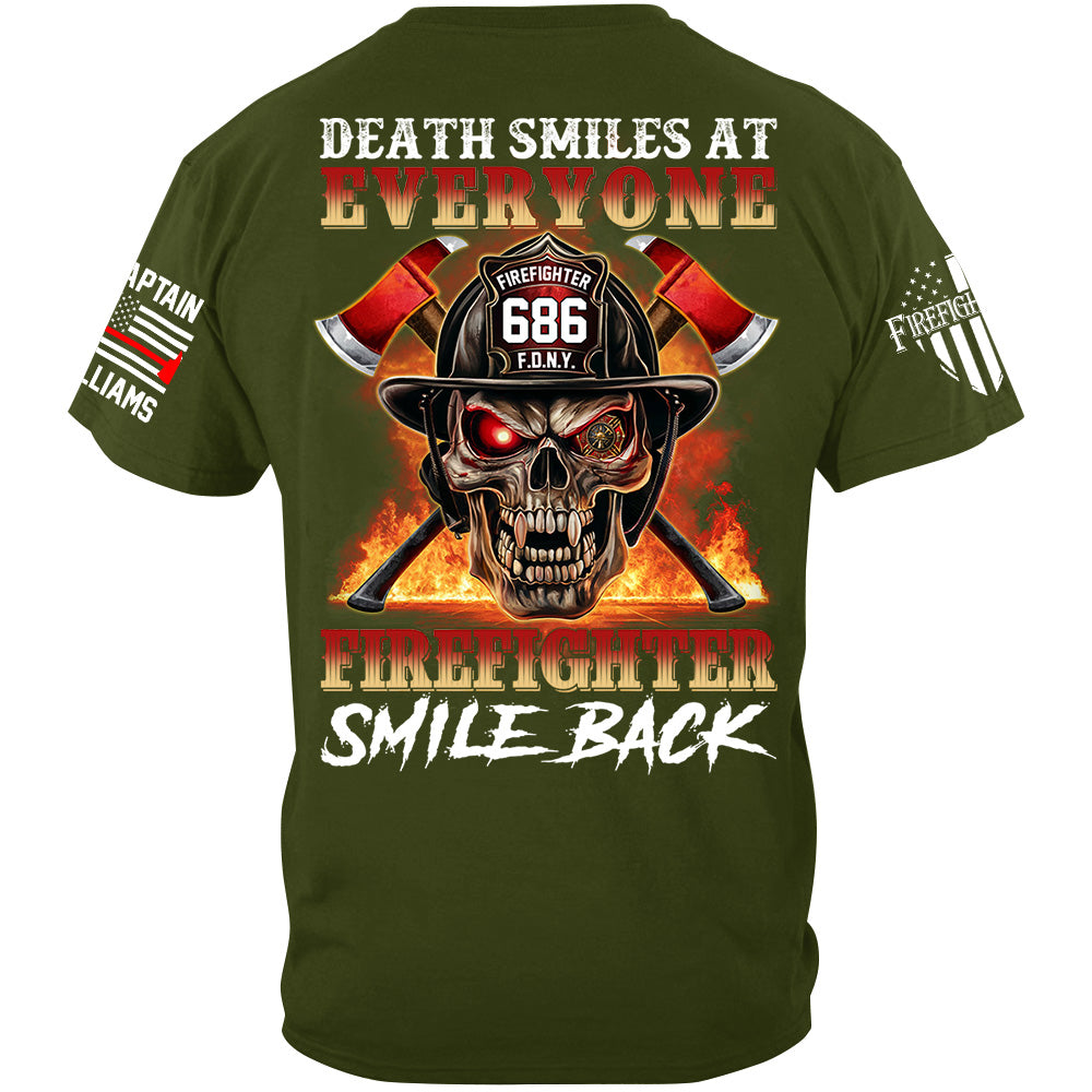 Death Smiles At Everyone Firefighter Smile Back Skull Shirt Gift For Firemen