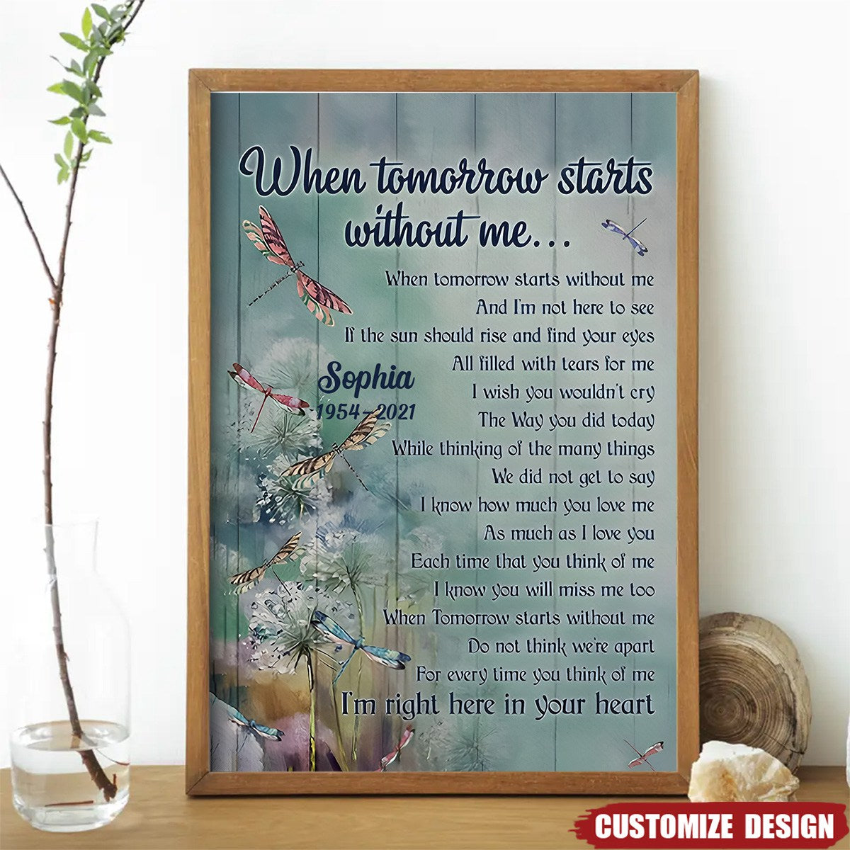 When Tomorrow Starts Without Me Dandelion Dragonfly - Personalized Memorial Poster