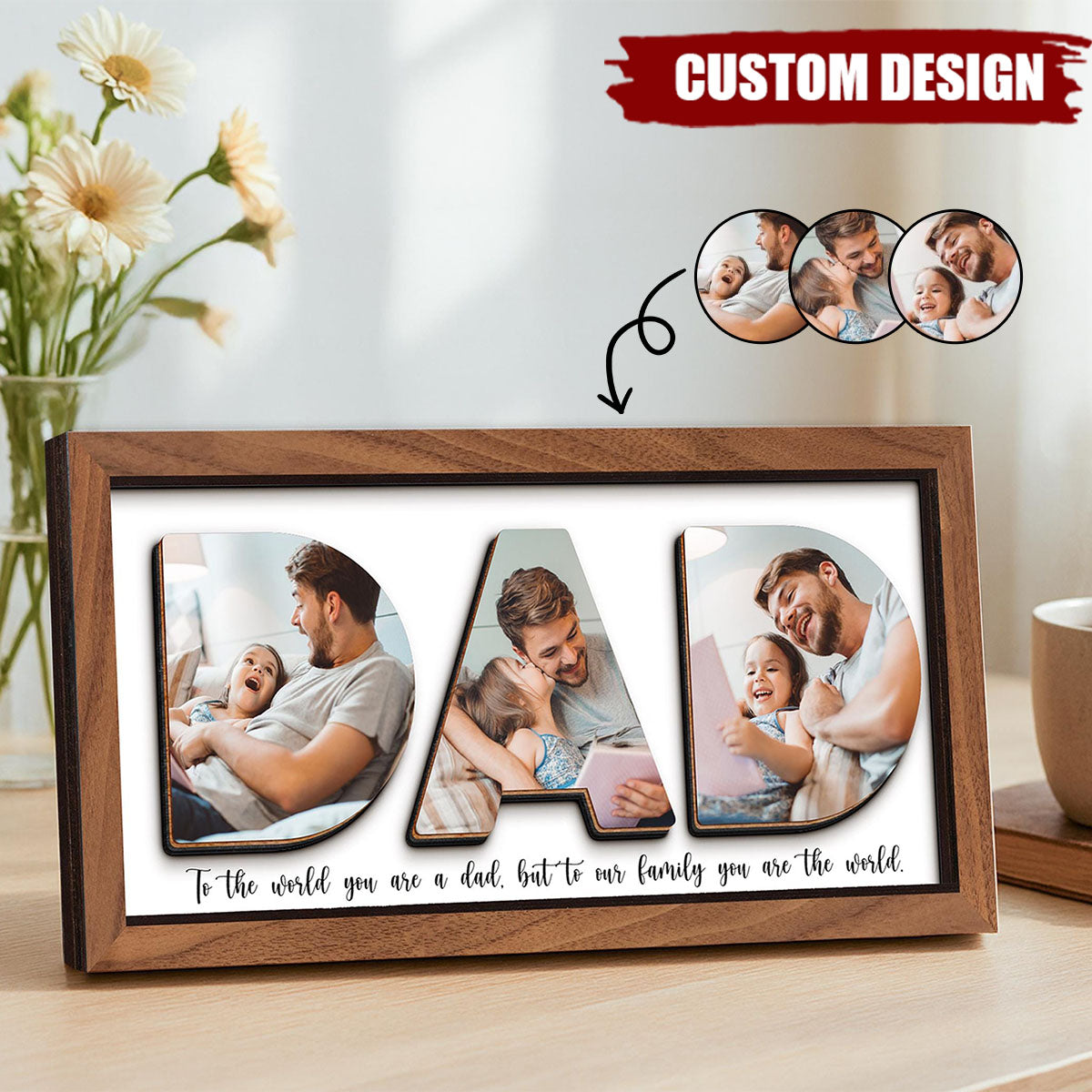 Dad You Are The World Personalized 2-Layered Wooden Plaque - Father's Day Gift For Dad, Grandpa