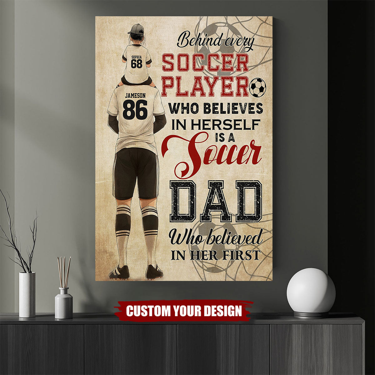 Behind Every Soccer Player - Personalized Soccer Dad Daughter Poster - Father's Day Gift For Soccer Lovers