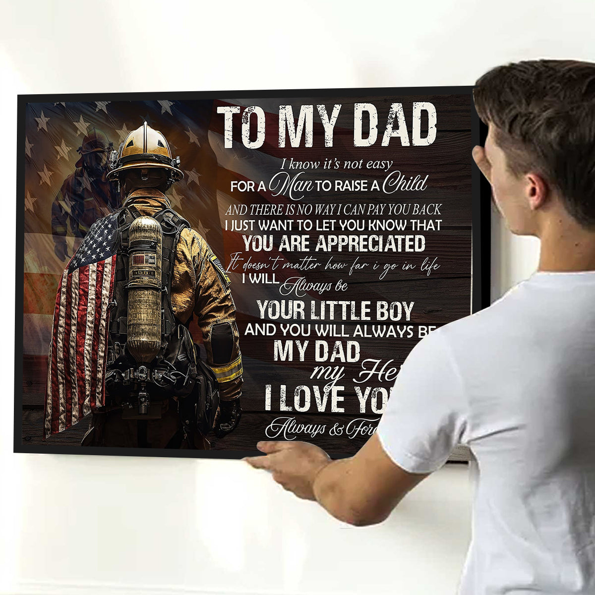 To My Dad I Know It's Not Easy Poster - Gift For Fireman, Firefighter Lovers