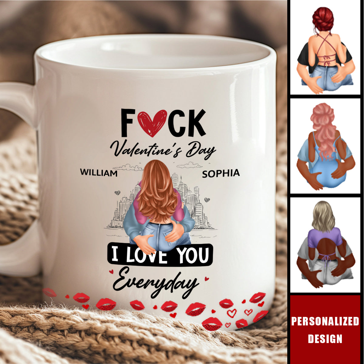 F*ck Valentine's Day I Love You Everyday - Personalized Couple Mug