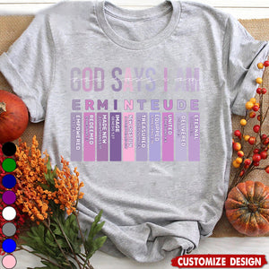 God Says I Am-Personalized Classsic Unisex T-shirt