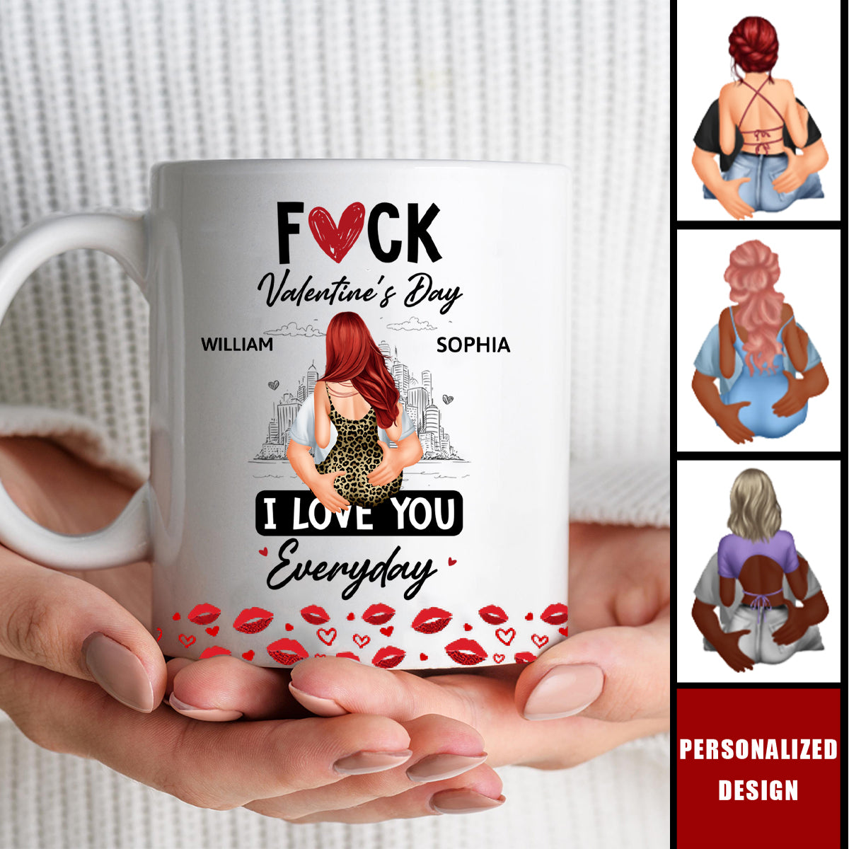 F*ck Valentine's Day I Love You Everyday - Personalized Couple Mug