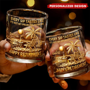 Every Sip Tastes Like Happy Retirement-Personalized Whiskey Glass-Retirement Gift