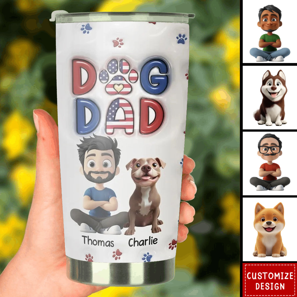 My Lovely Dog - Personalized Custom 3D Inflated Effect Tumbler