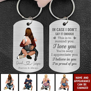 In Case I Don't Say It Enough - Personalized Stainless Keychain - Gift Idea For Couple